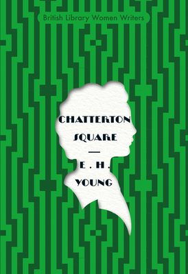 Chatterton Square (British Library Women Writers)