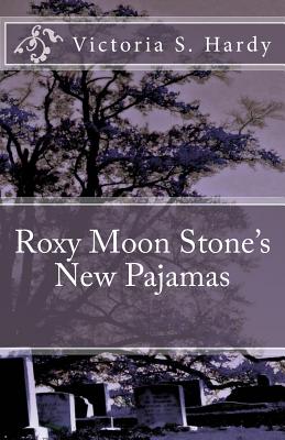 Roxy Moon Stone's New Pajamas