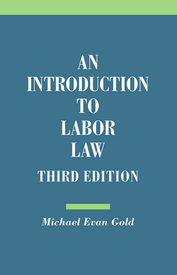 Introduction to Labor Law By Michael Evan Gold Cover Image