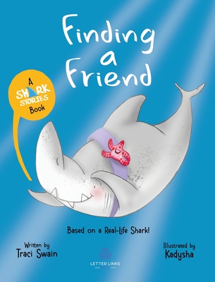 Finding a Friend By Traci Swain, Kadysha (Illustrator) Cover Image