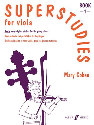Superstudies for Viola, Bk 1 (Faber Edition: Superstudies #1) By Mary Cohen Cover Image