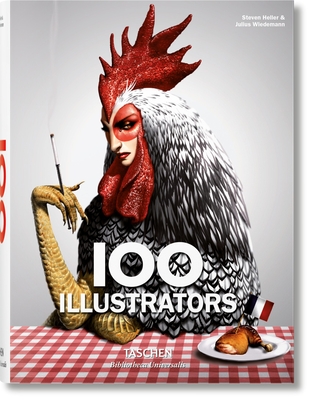 100 Illustrators By Steven Heller (Editor), Julius Wiedemann (Editor) Cover Image