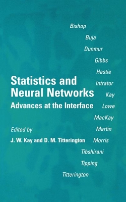 Statistics and Neural Networks: Advances at the Interface Cover Image