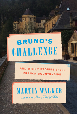 Bruno's Challenge: And Other Stories of the French Countryside (Bruno, Chief of Police Series) cover