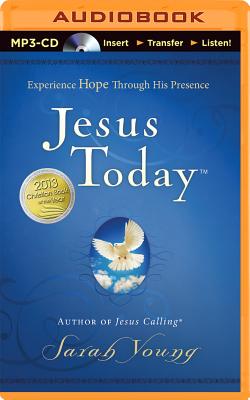 Jesus Today: Experience Hope Through His Presence By Sarah Young, Bill Russell (Read by) Cover Image