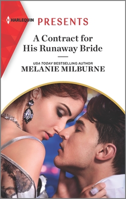 A Contract for His Runaway Bride: An Uplifting International Romance By Melanie Milburne Cover Image
