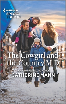 The Cowgirl and the Country M.D. By Catherine Mann Cover Image