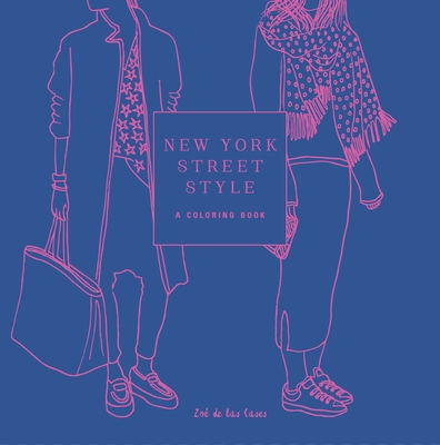 New York Street Style: A Coloring Book (Street Style Coloring Books)
