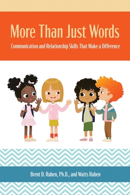 More Than Just Words: Communication and Relationship Skills that Make a Difference: Communication and Relationship Skills that Make a Differ Cover Image