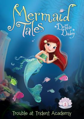 Trouble at Trident Academy: Book 1 (Mermaid Tales) Cover Image