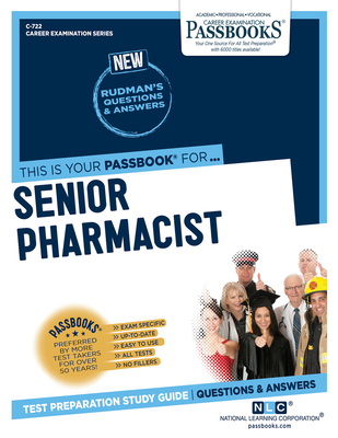 Senior Pharmacist (C-722): Passbooks Study Guide (Career Examination Series #722) By National Learning Corporation Cover Image