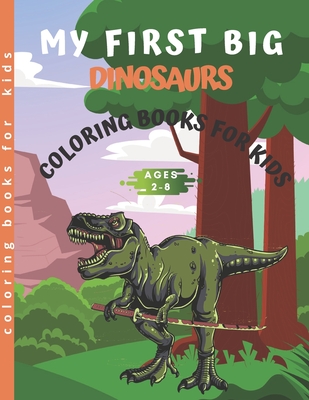 Dinosaur Coloring Book: Large Dinosaur Coloring Books for Kids