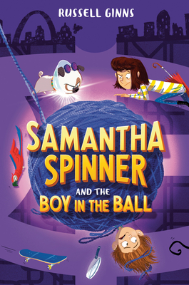 Cover for Samantha Spinner and the Boy in the Ball