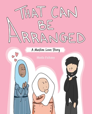 That Can Be Arranged: A Muslim Love Story By Huda Fahmy Cover Image