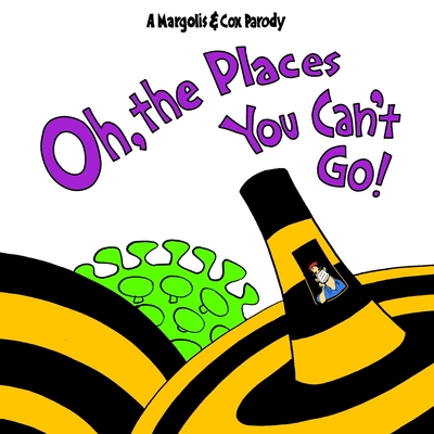 Oh, The Places You Can't Go!
