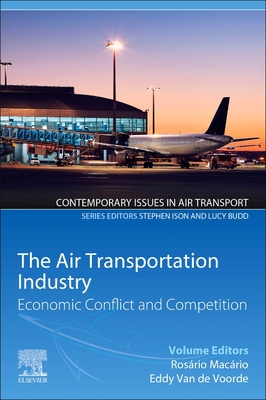The Air Transportation Industry: Economic Conflict and Competition Cover Image