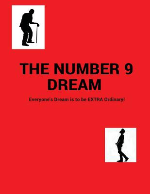 The Number 9 Dream: Everyone's dream is to be Extra-ordinary