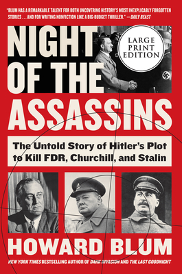 Night of the Assassins: The Untold Story of Hitler's Plot to Kill FDR, Churchill, and Stalin Cover Image
