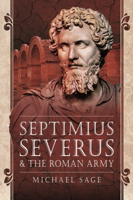 Cover for Septimius Severus and the Roman Army