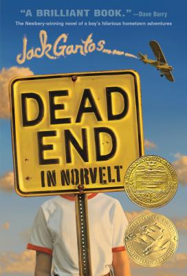 Dead End in Norvelt: (Newbery Medal Winner) (Norvelt Series #1) Cover Image