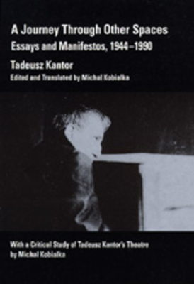 A Journey Through Other Spaces: Essays and Manifestos, 1944-1990 Cover Image