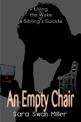 An Empty Chair: Living in the Wake of a Sibling's Suicide Cover Image