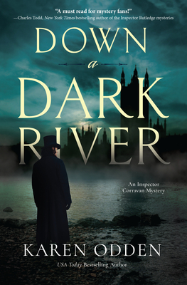 Down a Dark River (An Inspector Corravan Mystery #1) By Karen Odden Cover Image