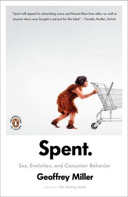 Spent: Sex, Evolution, and Consumer Behavior Cover Image