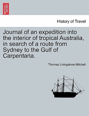 Journal of an Expedition into the Interior of Tropical Australia