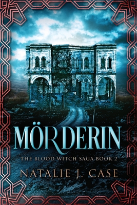 Mörderin (The Blood Witch Saga #2)