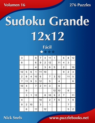 Sudoku Grande 12x12 - Fácil Volumen 16 - 276 Puzzles (Paperback) | Gramercy Books