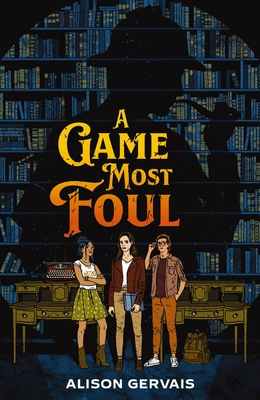 A Game Most Foul By Alison Gervais Cover Image