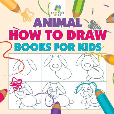 Animal How to Draw Books for Kids