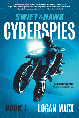Swift and Hawk: Cyberspies By Logan Macx Cover Image