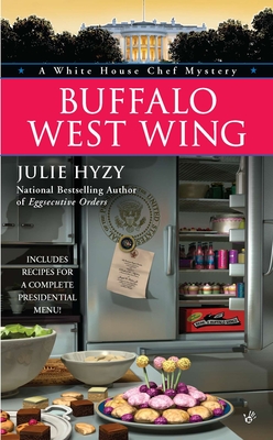 Cover for Buffalo West Wing (A White House Chef Mystery #4)