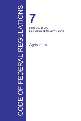 Code of Federal Regulations Title 7, Volume 8, January 1, 2016