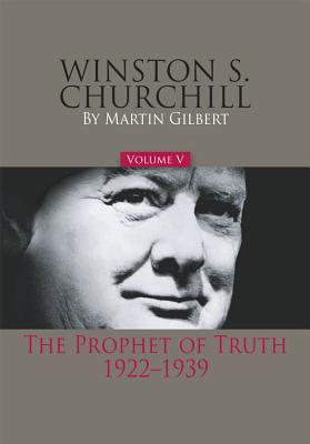 Winston S. Churchill, Volume 5: The Prophet of Truth, 1922-1939 Cover Image