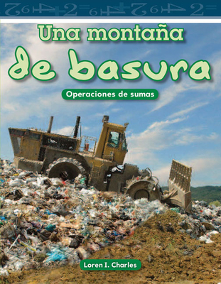 Una montaña de basura (Mathematics in the Real World) Cover Image