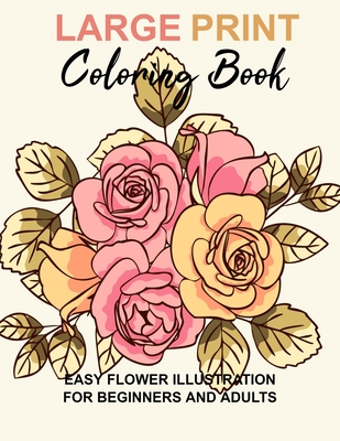 Beautiful Flowers Coloring Book For Adults : Stress Relief and Relaxation  Flower Coloring Books for Adults, Adult Coloring Books Flowers and Gardens.
