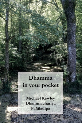 Dhamma in your pocket By Michael Kewley Cover Image
