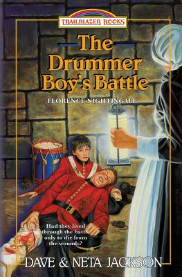 The Drummer Boy's Battle: Introducing Florence Nightingale (Trailblazer Books #21)
