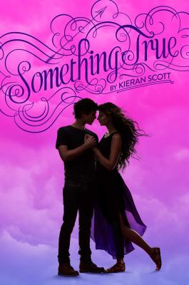 Cover for Something True (True Love #3)