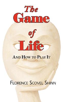 The Game of Life - And How to Play It Cover Image