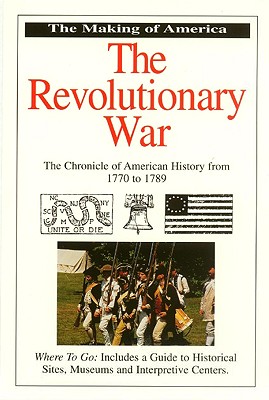 The Revolutionary War (Making of America) By Bill Yenne Cover Image