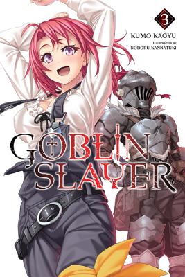 Goblin Slayer, Vol. 1 (light novel) by Kumo Kagyu, Paperback