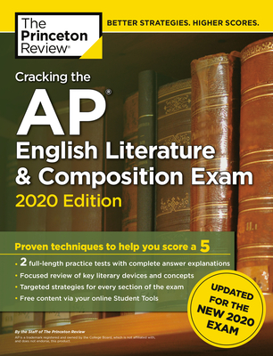 Cracking the AP English Literature & Composition Exam, 2020 Edition: Practice Tests & Prep for the NEW 2020 Exam (College Test Preparation) Cover Image