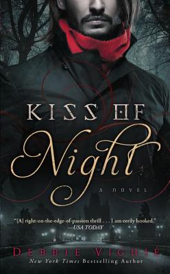 Kiss of Night: A Novel (The Kiss Trilogy #1) By Debbie Viguie Cover Image