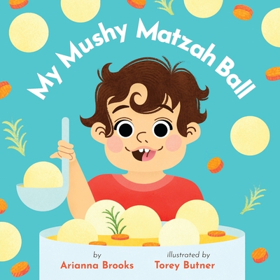 My Mushy Matzah Ball Cover Image