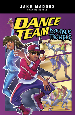 Dance Team Double Trouble (Jake Maddox Graphic Novels) Cover Image