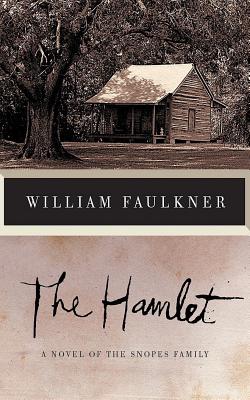 The Hamlet: A Novel of the Snopes Family (Snopes Trilogy #1) Cover Image
